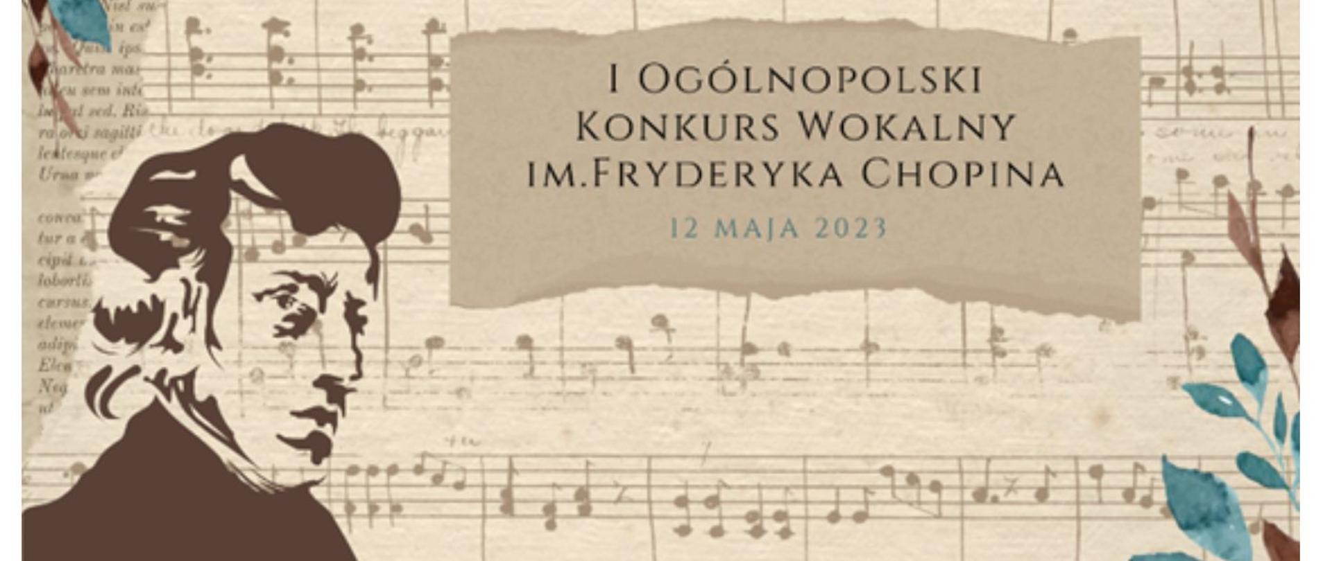 na tle nut widnieje napis: "I Ogólnopolski Konkurs Wokalny im. Fryderyka Chopina, 12 maja 2023 r"