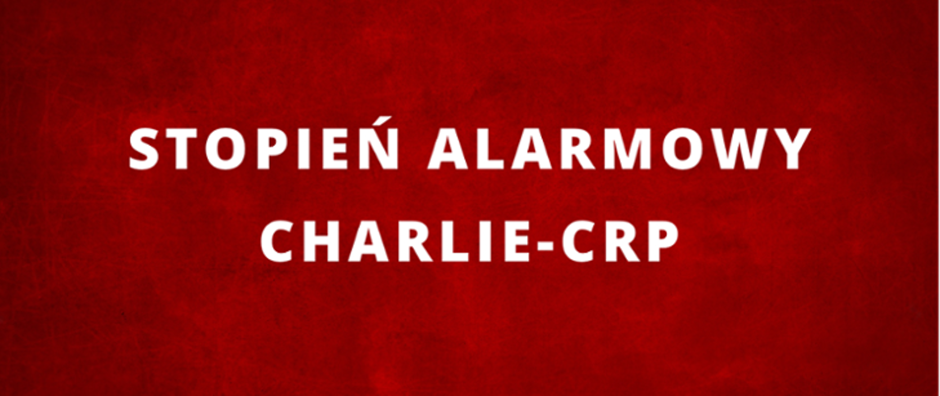 Baner z napisem stopień alarmowy ALFA CRP - białe litery na czerwonym tle