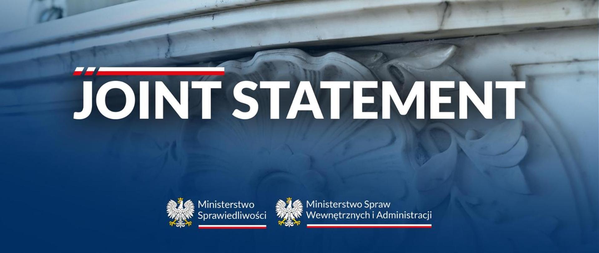 Joint statement by the Minister of Justice - Prosecutor General and the Minister of Internal Affairs and Administration, Coordinator of Secret Services