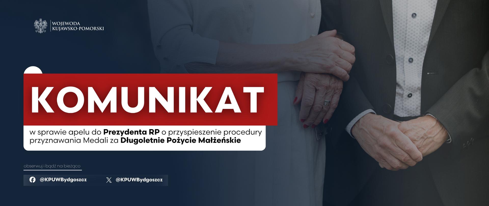 Komunikat Wojewody Kujawsko-Pomorskiego Michała Sztybla w sprawie apelu
do Prezydenta o przyspieszenie procedury przyznawania Medali za Długoletnie
Pożycie Małżeńskie 