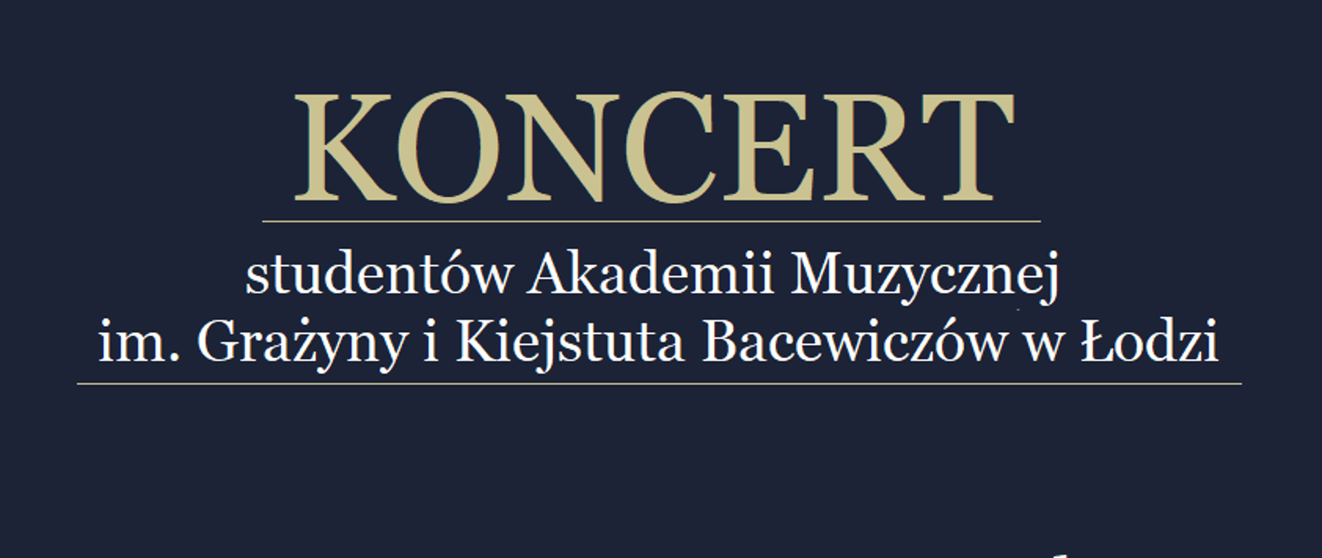 Na granatowym tle widnieją złote i białe napisy informujące o wykonawcach, programie i miejscu koncertu.