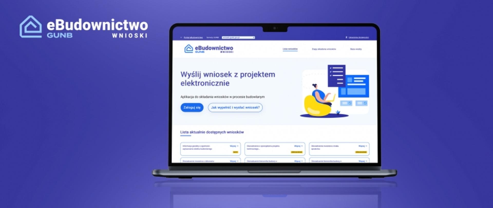 Strona główna serwisu e-Budownictwo Wnioski GUNB wyświetlona na ekranie laptopa, z komunikatem o możliwości złożenia wniosku z projektem elektronicznie.