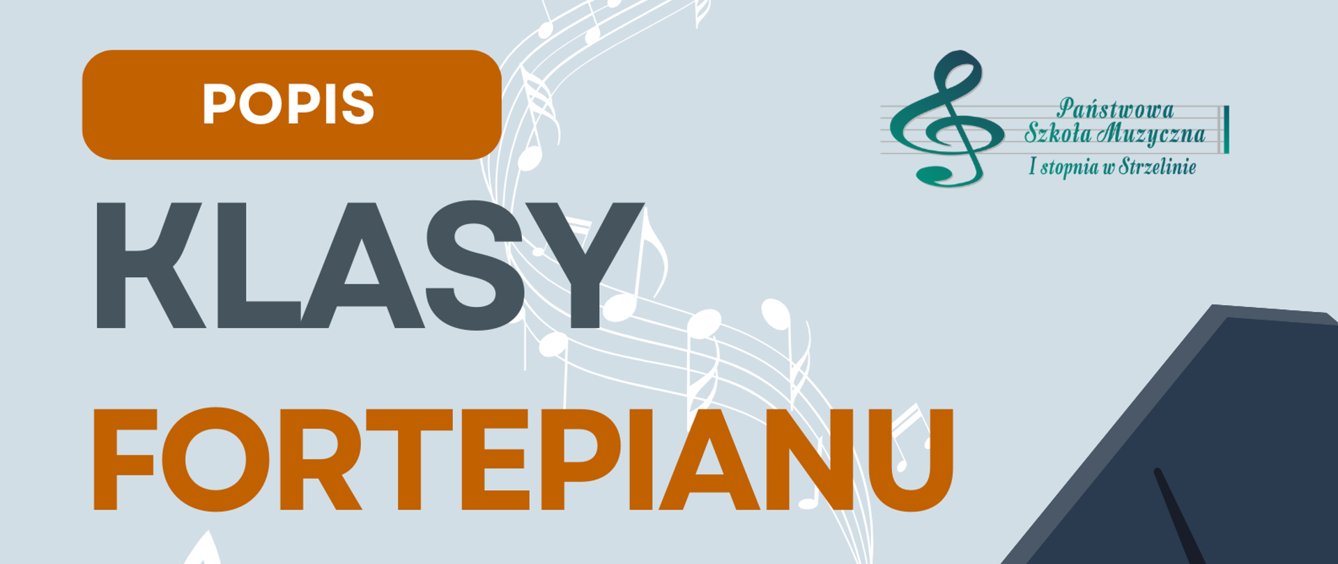 Plakat ma błękitne tło. Umieszczona na nim została grafika fortepianu. W prawym górnym rogu widoczne jest logo PSM Strzelin. Po lewej stronie plakatu umieszczone zostały informacje dotyczące wydarzenia.