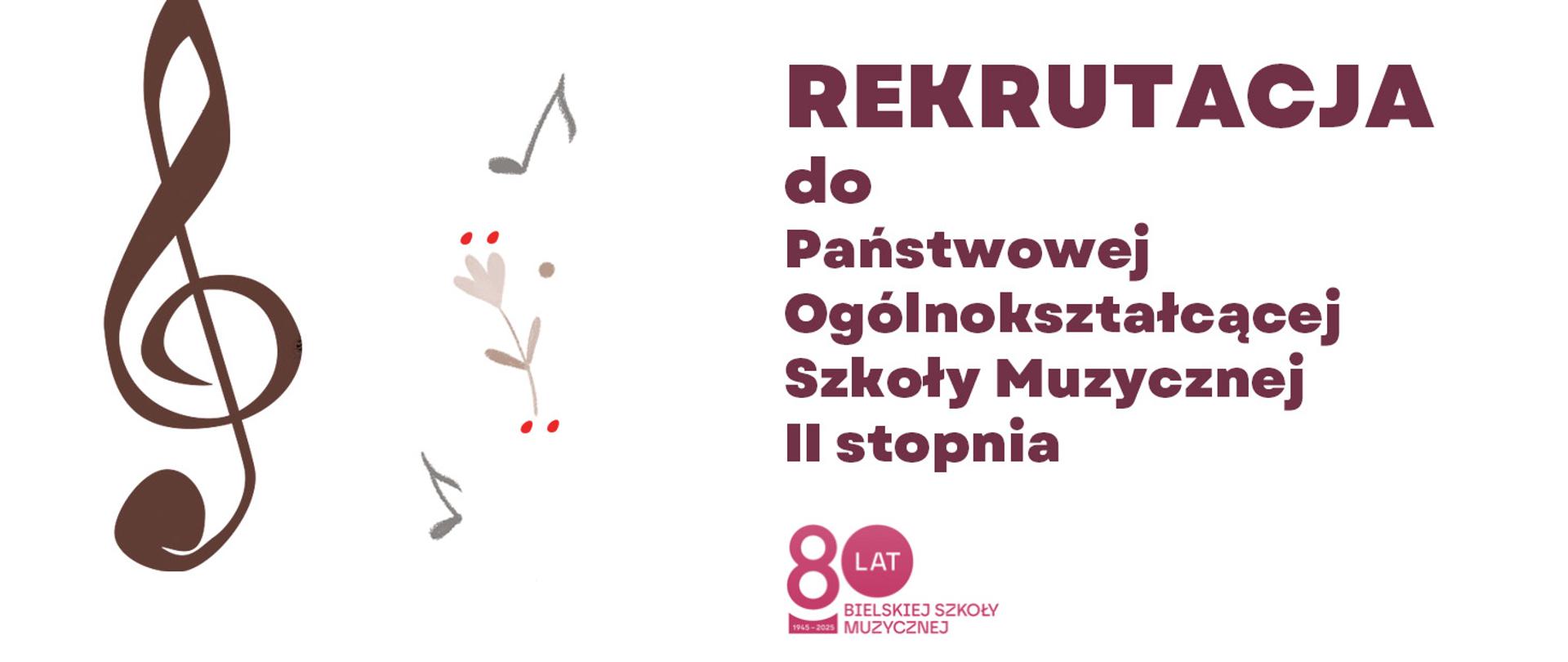 grafika - rekrutacja 2026. Białe tło, grafika rekrutacji, logo szkoły 80 lat - Bielskiej Szkoły Muzycznej