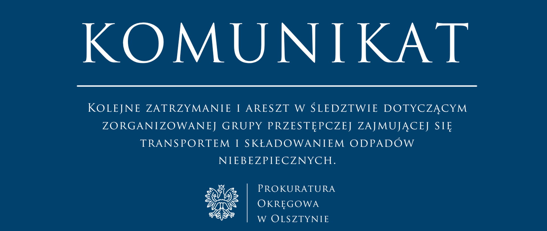 Kolejne zatrzymanie i areszt w śledztwie dotyczącym zorganizowanej grupy przestępczej zajmującej się transportem i składowaniem odpadów niebezpiecznych.