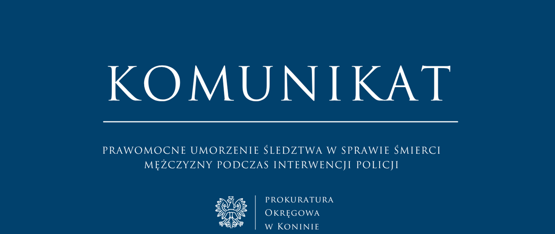 PRAWOMOCNE UMORZENIE ŚLEDZTWA W SPRAWIE ŚMIERCI MĘŻCZYZNY PODCZAS INTERWENCJI POLICJI 