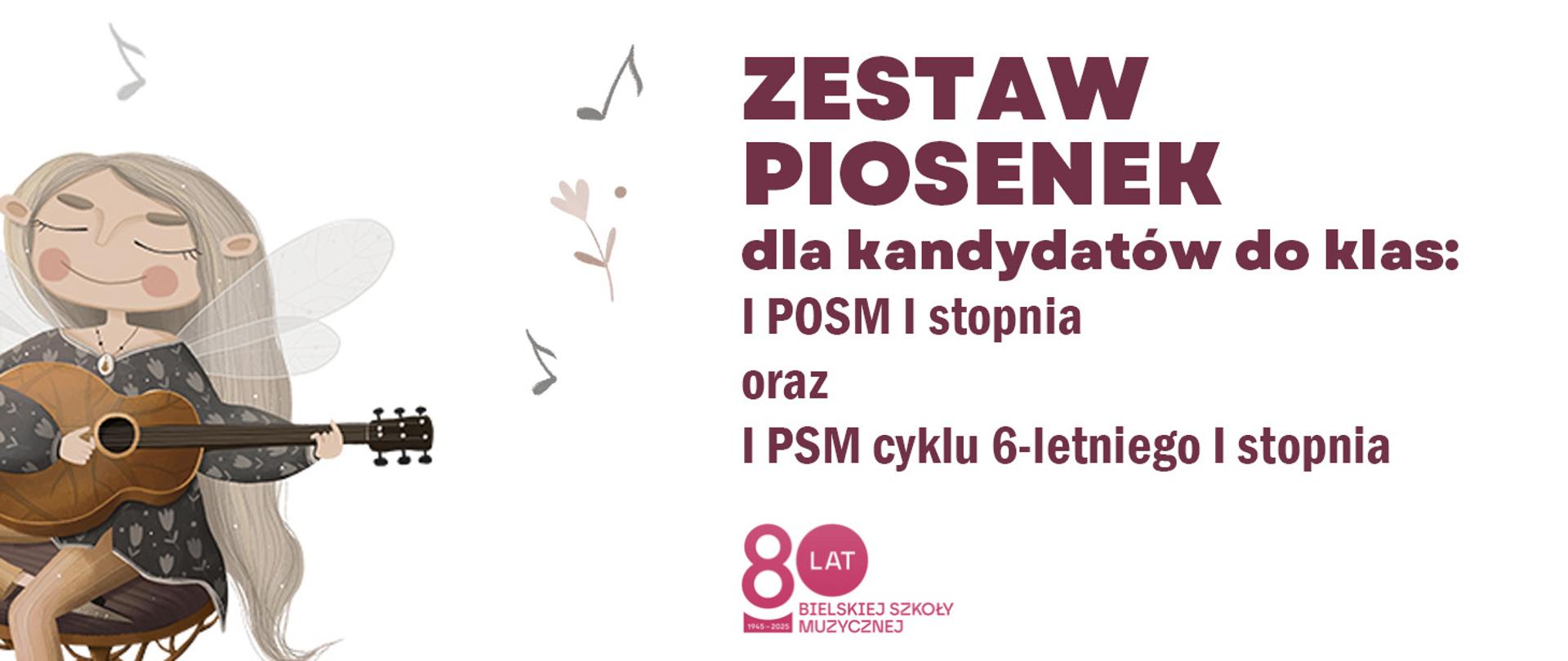 Zestaw piosenek do klasy I POSM I st. oraz I PSM C-6 I stopnia