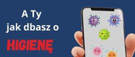 A ty jak dbasz o higienę swojego smartfona ?