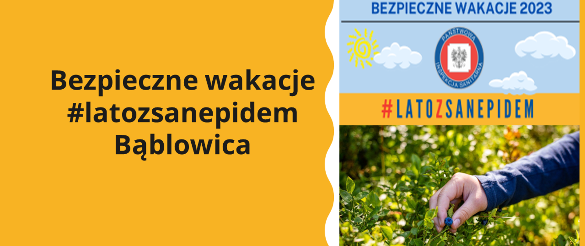 Bezpieczne wakacje #latozsanepidem Bąblowica