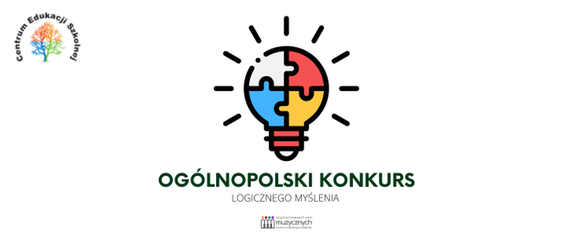 Logo Centrum Edukacji Szkolnej w postaci kolorowego drzewa po lewej stronie. Na środku grafika żarówki zbudowanej z puzzli w kolorach czerwonym, niebieskim, żółtym i białym. Pod żarówką znajduje się napis: ‘OGÓLNOPOLSKI KONKURS LOGICZNEGO MYŚLENIA’. Poniżej logo Zespołu Państwowych Szkół Muzycznych w Przemyślu 