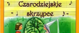 Okładka książki Czarodziejskie skrzypce