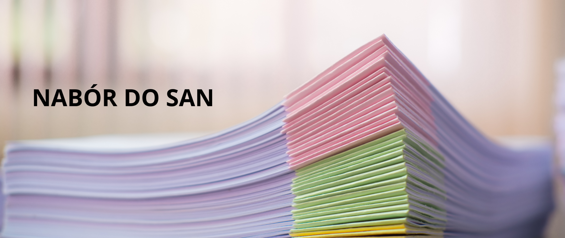 Plik dokumentów - napis: nabór do SAN