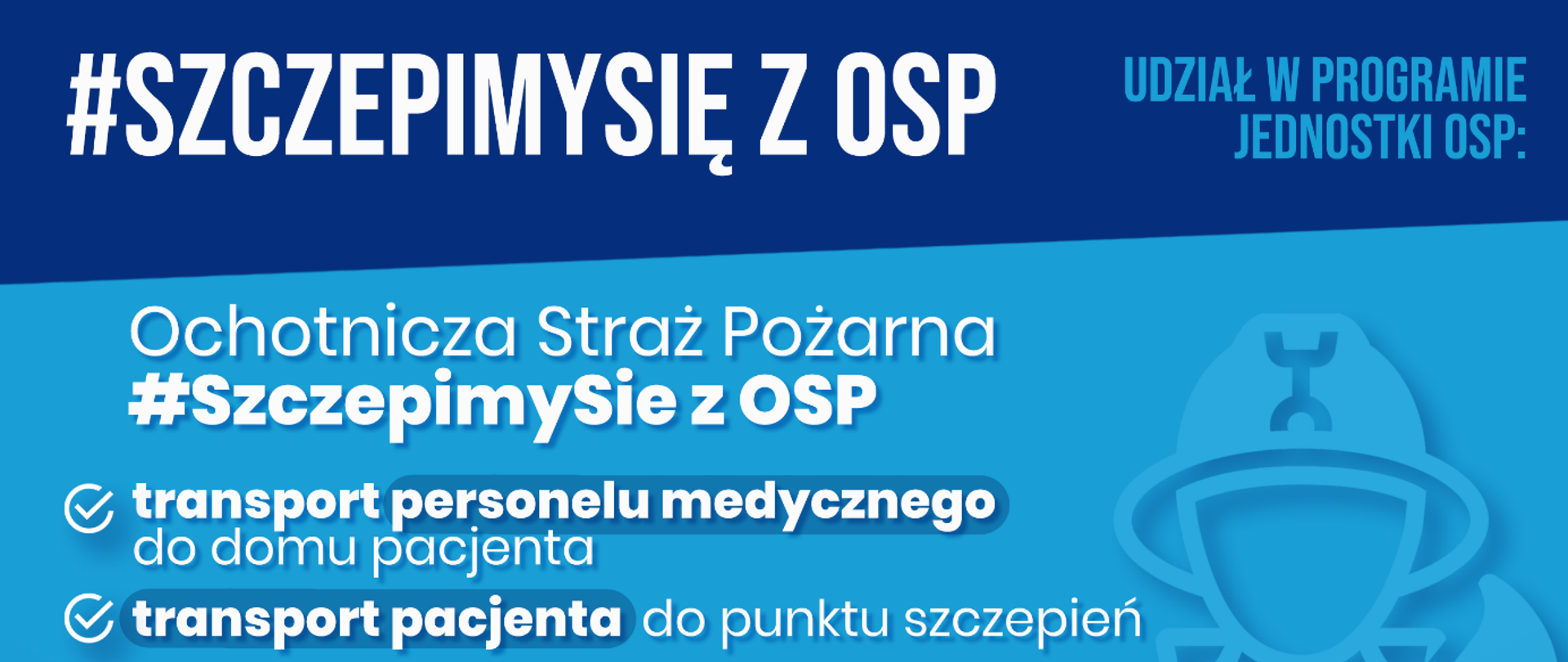 Niebieska plansza informacyjna o akcji „#SzczepimySię z OSP”