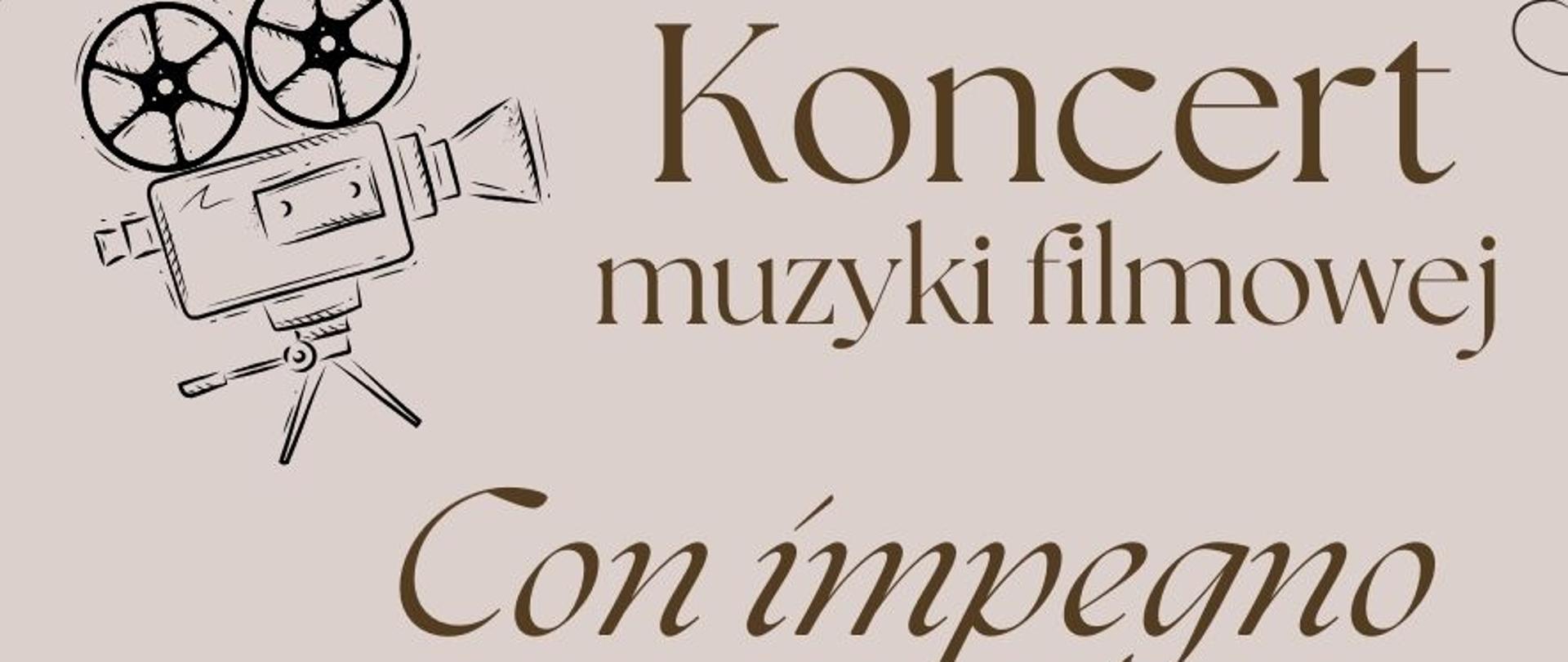 Plakat informujący o koncercie muzyki filmowej w wykonaniu zespoły smyczkowego. Na beżowym tle tekst w kolorze brązowym i grafiki nawiązujące do filmu i muzyki.