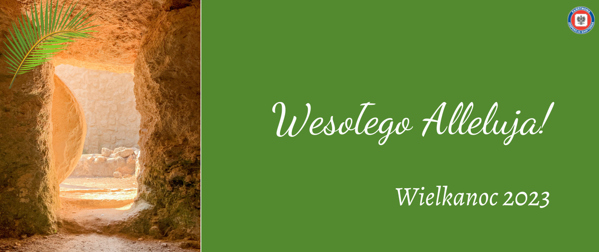 Na zdjęciu: grota grobowa z odsłoniętym kamieniem w tle, dodatkowo w tle liść palmy, obok na zielonym tle napis "Wesołego Alleluja! , Wielkanoc 2023"