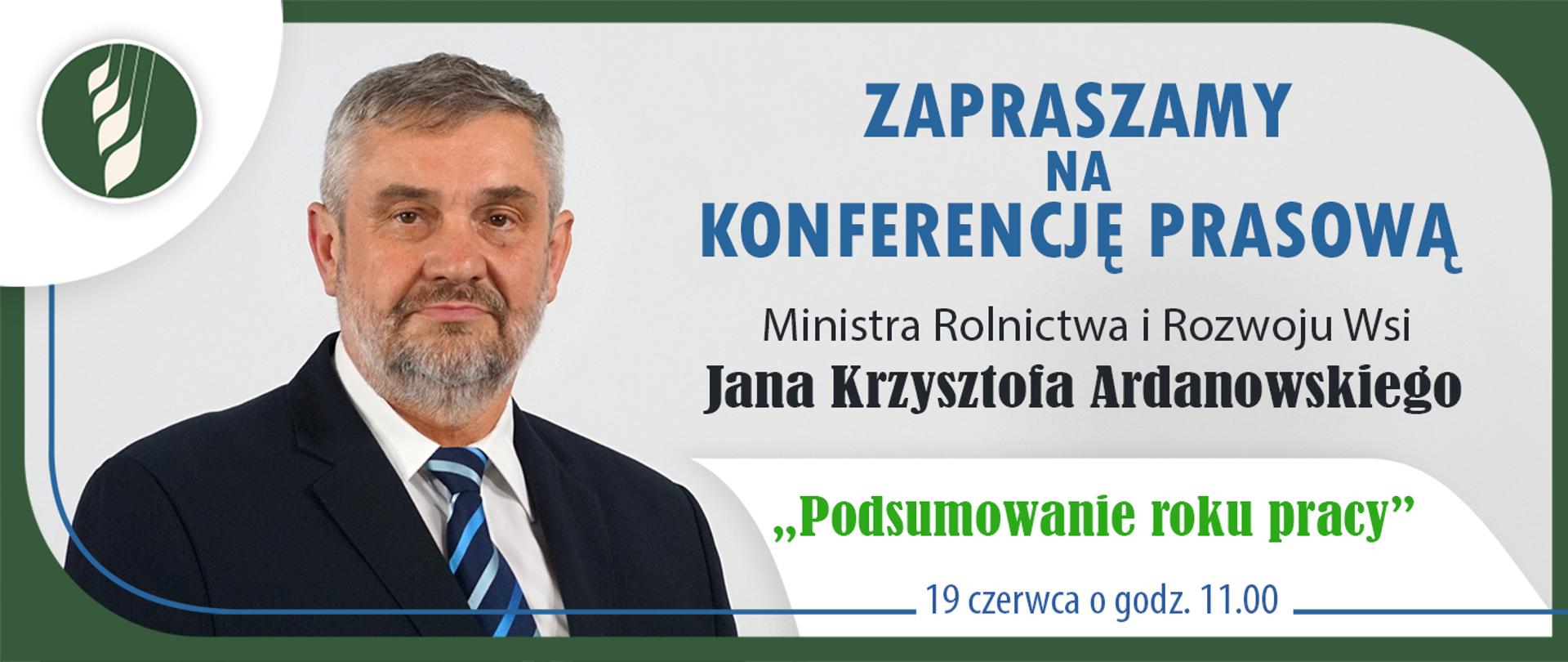 Zaproszenie na konferencję prasową ministra Ardanowskiego Podsumowanie roku pracy