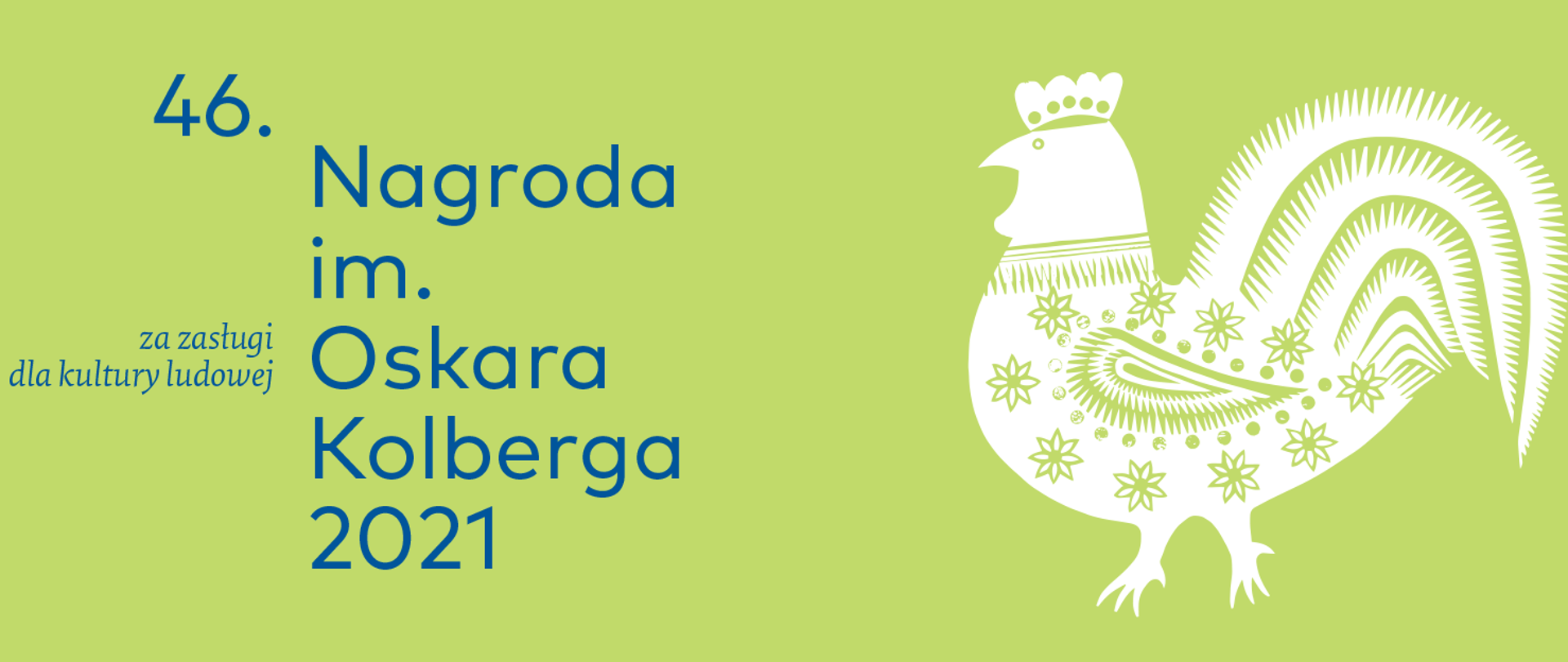 Znamy laureatów Nagrody im. Oskara Kolberga „Za zasługi dla kultury ludowej” 2021