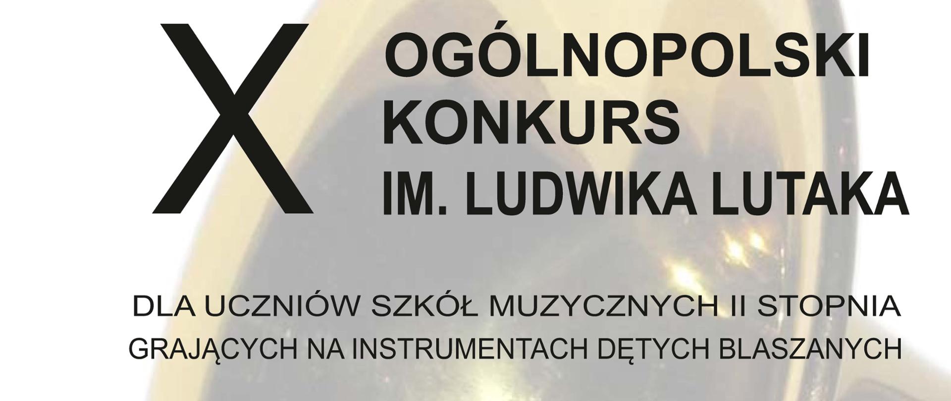 X Ogólnopolski Konkurs im. L.Lutaka 16-18.11.2023 plakat czasza instrumentu dętego na białym tle