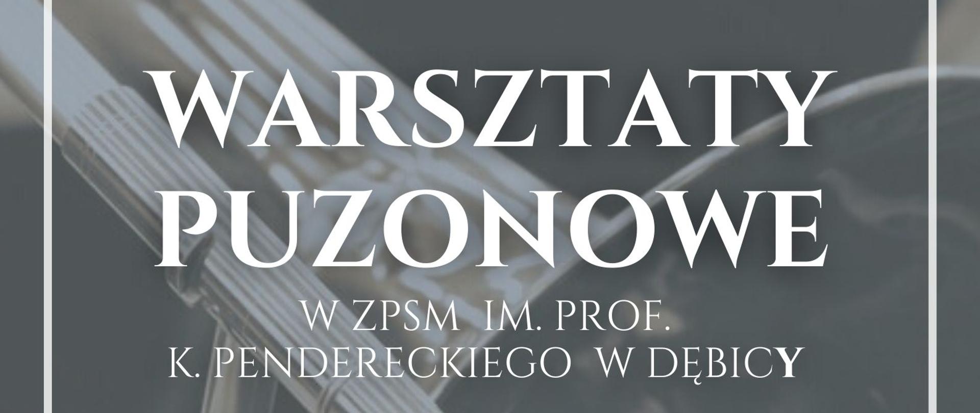 Plakat z wydarzeniem dotyczy warsztatów dla puzonistów, które odbędą się w ZPSM im. prof. K. Pendereckiego w Dębicy w dniu 19 listopada 2022r. w godzinach od 9:00 do 13:30. Warsztaty poprowadzi p. Wojciech Kuś. Po warsztatach o godz.14:00 odbędzie się Koncert w wykonaniu Wojciech Kuś, Piotr Klocek i Artur Pudło - puzon oraz Joanna Brzęś - fortepian 