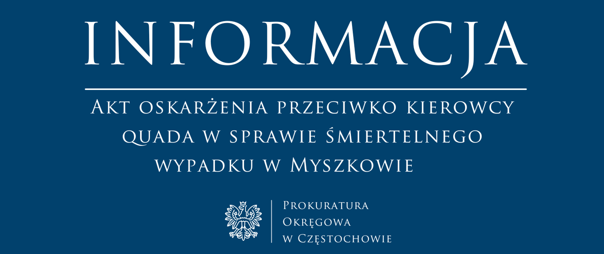 Akt oskarżenia przeciwko kierowcy quada w sprawie śmiertelnego wypadku w Myszkowie