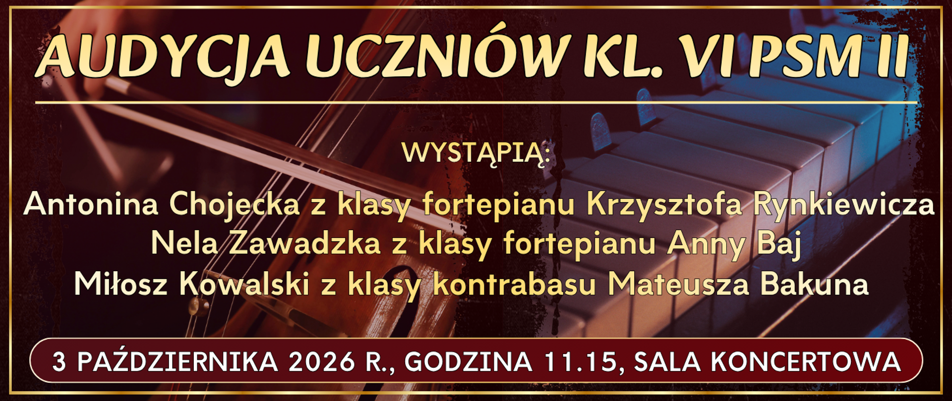 baner w ciemnym kolorze ze złotą ramką w tle po lewej kontrabas, po prawej klawiatura fortepianu oraz informacja o wydarzeniu