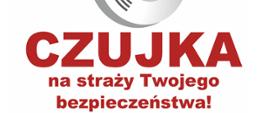 Zdjęcie przedstawia logo kampanii społecznej Urządzenie czujka dymu i tlenku węgla pod dachem domu z czerwonym napisem „Czujka na straży Twojego bezpieczeństwa!”
