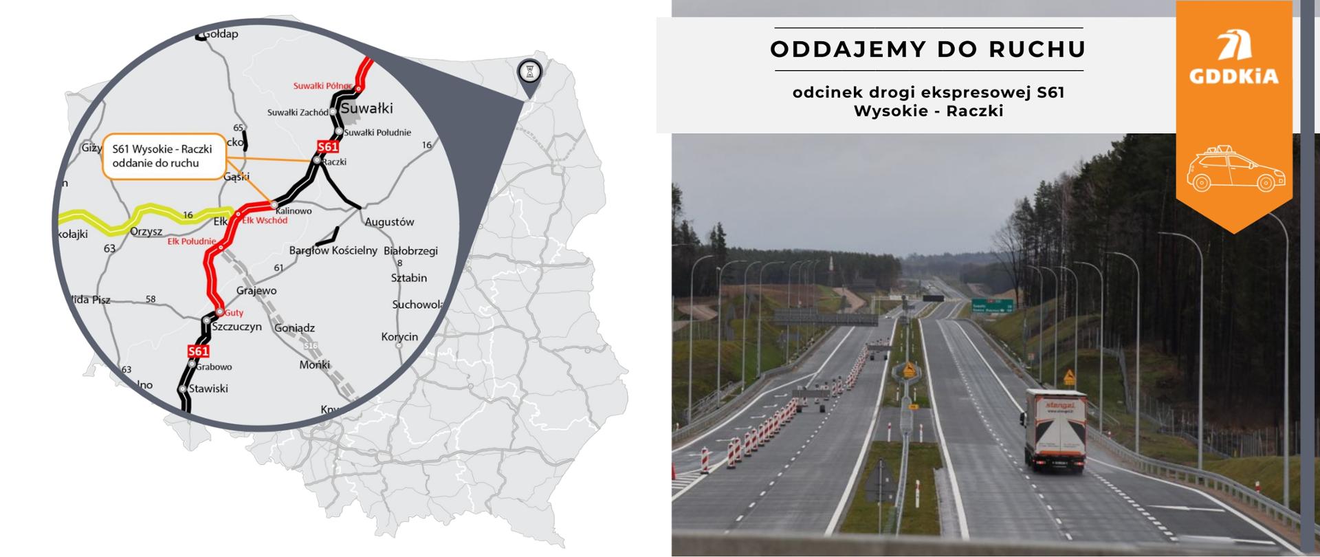 Infografika informująca o oddaniu odcinka S61 Wysokie - Raczki do ruchu. Po lewej stronie mapa z zaznaczonym oddawanym odcinkiem. Po prawej zdjęcie przedstawiające oddaną drogę ciągnącą się po horyzont. Widoczne pasy ruchu, w tle las oraz poruszające się po drodze pojazdy.
