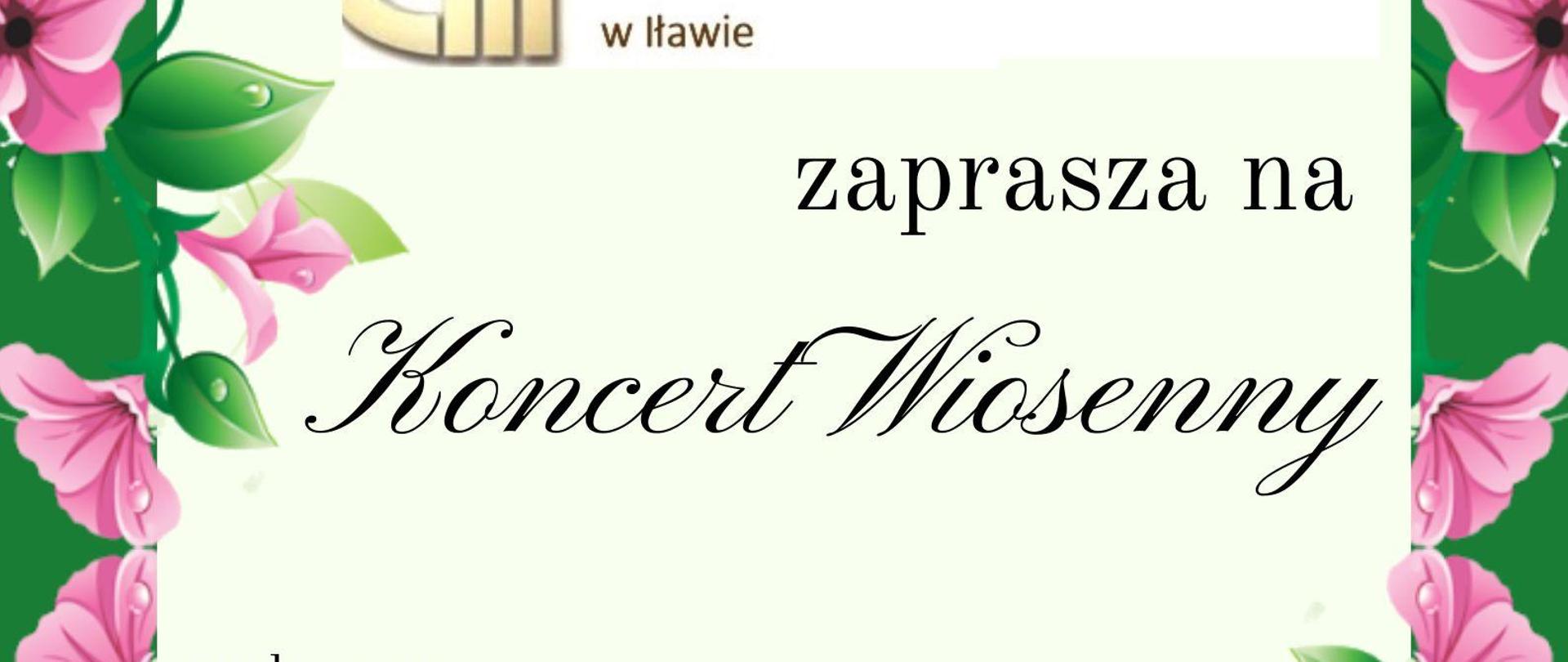 plakat informacyjny z Logo Państwowej Szkoły Muzycznej I stopnia im. Tadeusza Bairda w Iławie w kształcie połówki cytry w kolorze brązowym oraz ligo Iławskiego Centrum Kultury z napisem w kolorze szarym informującym o koncercie wiosennym w dniu 15 kwietnia o godzinie szesnastej trzydzieści w sali kinoteatru Pasja w Iławie ul. Niepodległości trzynaście a w kolorze czarnym na beżowym tle z ramówką kolorowych kwiatów 