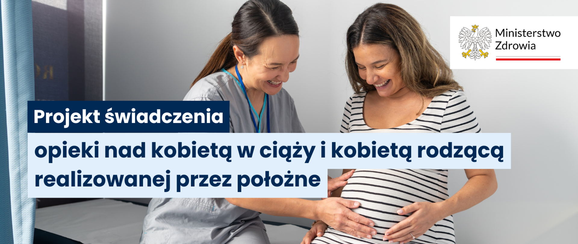 Projekt świadczenia opieki nad kobietą w ciąży i kobietą rodzącą realizowanej przez położne