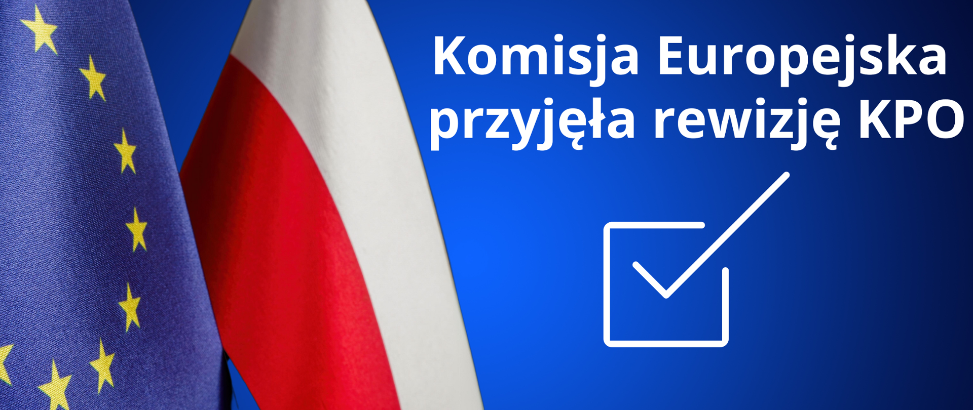 Komisja Europejska przyjęła rewizję Krajowego Planu Odbudowy