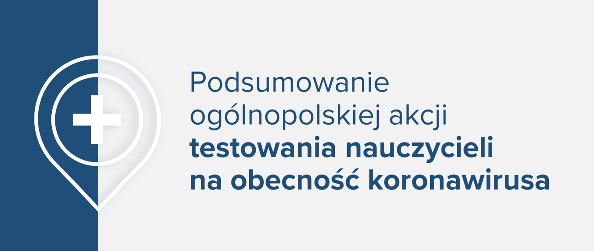 Jasna grafika z tekstem "Podsumowanie ogólnopolskiej akcji testowania nauczycieli na obecność koronawirusa"