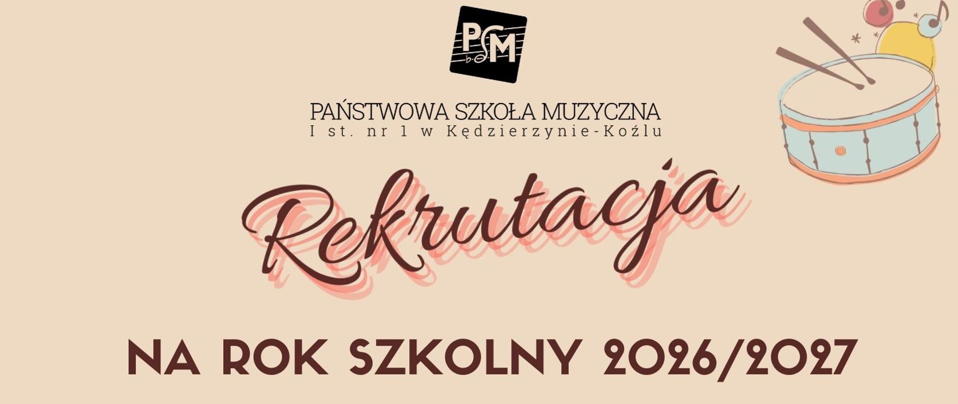Plakat utrzymany jest w ciepłej, beżowo-pomarańczowej kolorystyce z ilustracjami instrumentów muzycznych (m.in. bęben, trąbka, nuty) i zawiera logo szkoły oraz duży, stylizowany napis „Rekrutacja”.
Centralnie umieszczono informację o naborze do Państwowej Szkoły Muzycznej I stopnia nr 1 w Kędzierzynie-Koźlu na rok szkolny 2026/2027 wraz z listą dostępnych instrumentów, takich jak fortepian, skrzypce, gitara czy perkusja.
W dolnej części podano terminy składania dokumentów (19.03–3.05.2026), dnia otwartego (23.04.2026) i badania przydatności (4–6.05.2026), a także dane kontaktowe szkoły, adres strony internetowej oraz kod QR.