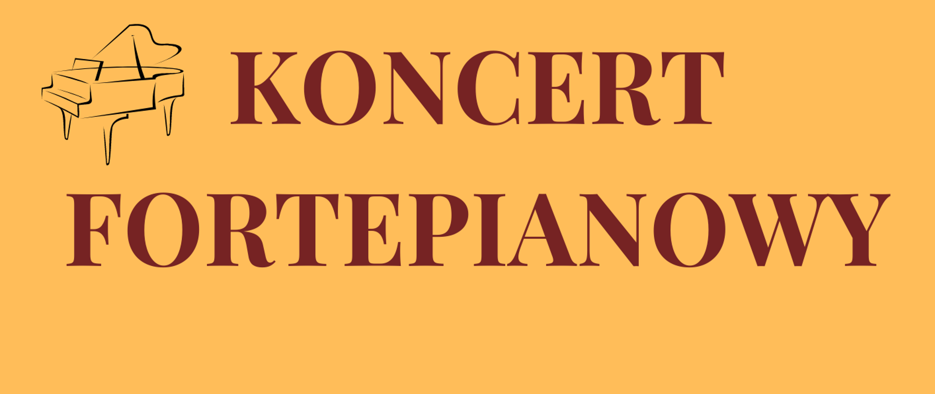 grafika na pomarańczowym tle, brązowe litery informujące o koncercie fortepianowym, czarne logo fortepianu