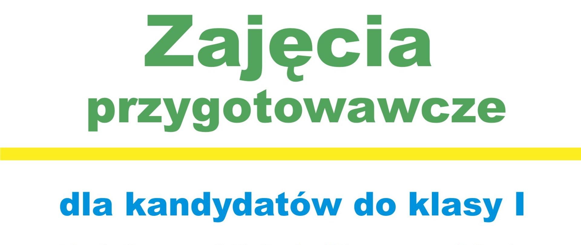 Plakat - zajęcia przygotowawcze dla kandydatów do klasy I w roku szklonym 2024/2025. Niebieski i zielone litery, w tle tańczące dzieci z instrumentami.