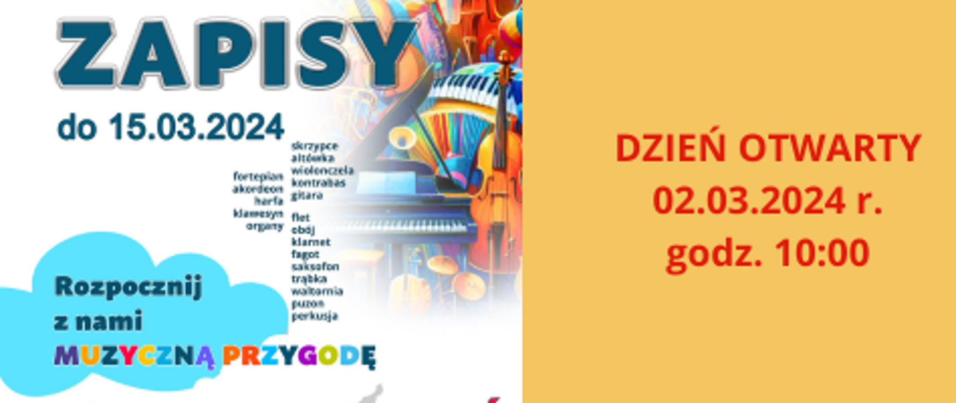 grafika kolorowa przedstawiająca spis instrumentów oraz napis :"Dzień otwarty 02.03.2024 r, godz. 10:00"