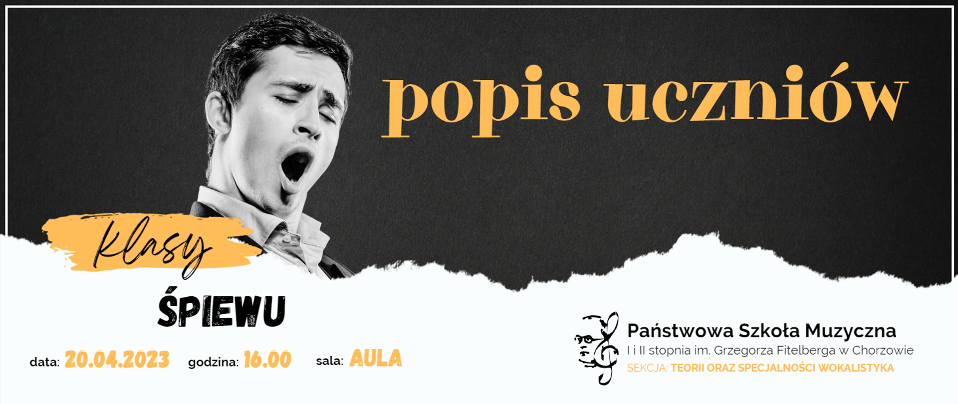 Banner w kolorze szaro-białym, przedstawiający śpiewaka operowego, ze szczegółową informacją dotyczącą popisu uczniów klasy śpiewu (data 20 kwietnia 2023 roku, godzina 16:00, sala Aula)