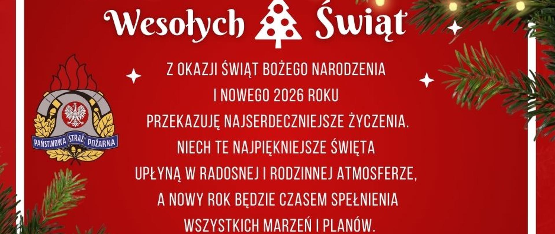 Życzenia Komendanta Powiatowego PSP z okazji zbliżających się Świąt Bożego Narodzenia i Nowego Roku 2026