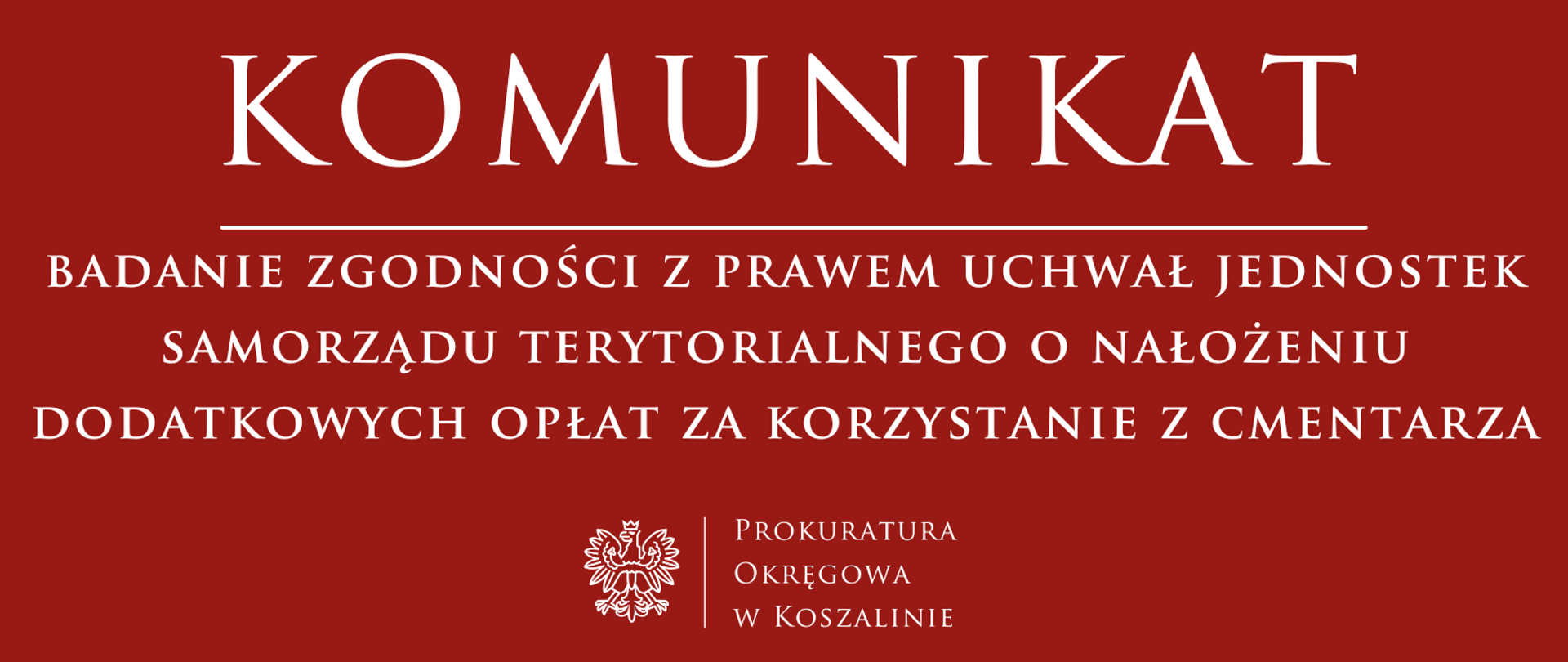 Badanie zgodności z prawem uchwał jednostek samorządu terytorialnego o nałożeniu dodatkowych opłat za korzystanie z cmentarza