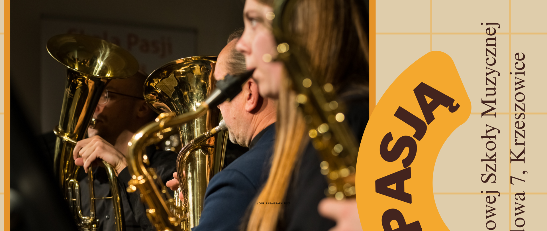 Plakat na beżowym tle. U góry logotyp fundacja Skala Pasji. Po prawej u góry logo szkoły. Niżej napisy: KONCERT Z PASJĄ Aula Państwowej Szkoły Muzycznej ul. Ogrodowa 7, Krzeszowice. Duże zdjęcie Instrumentów dętych i grających muzyków. 19 czerwca 2024 r. 18:30 wstęp wolny. Wystąpią Krzeszowicka Orkiestra Dęta "z Pasją" oraz przyjaciele.