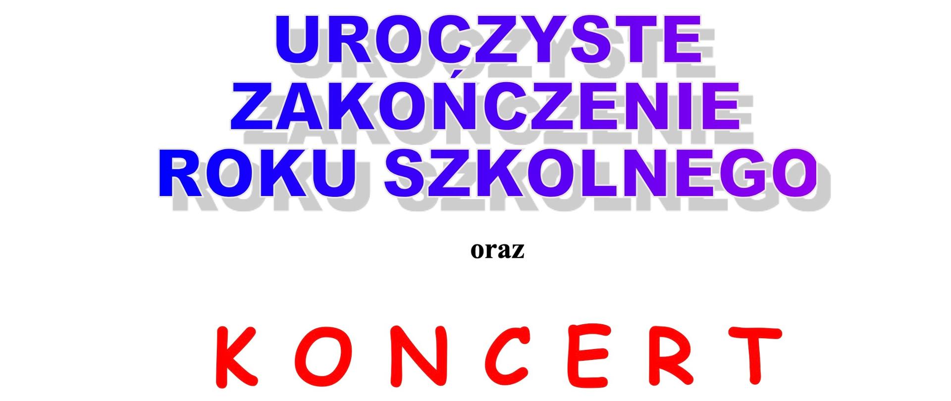 Zdjęcie przedstawia baner dotyczącey zakończenia roku szkoknego.