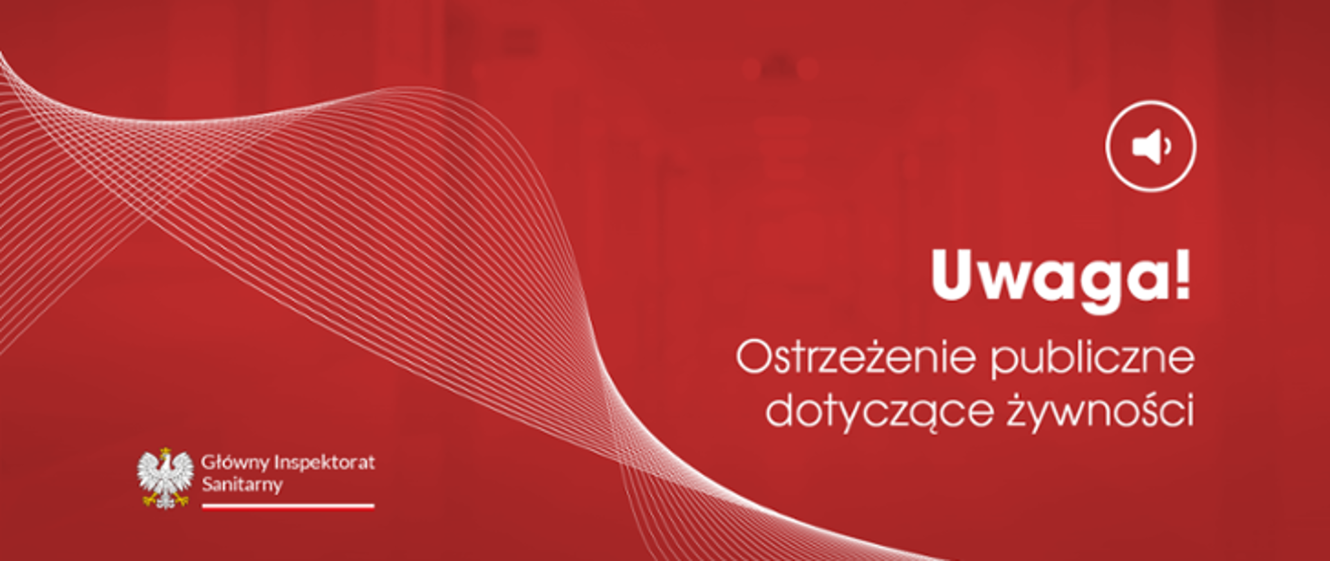 Uwaga! Ostrzeżenie publiczne dotyczące żywności