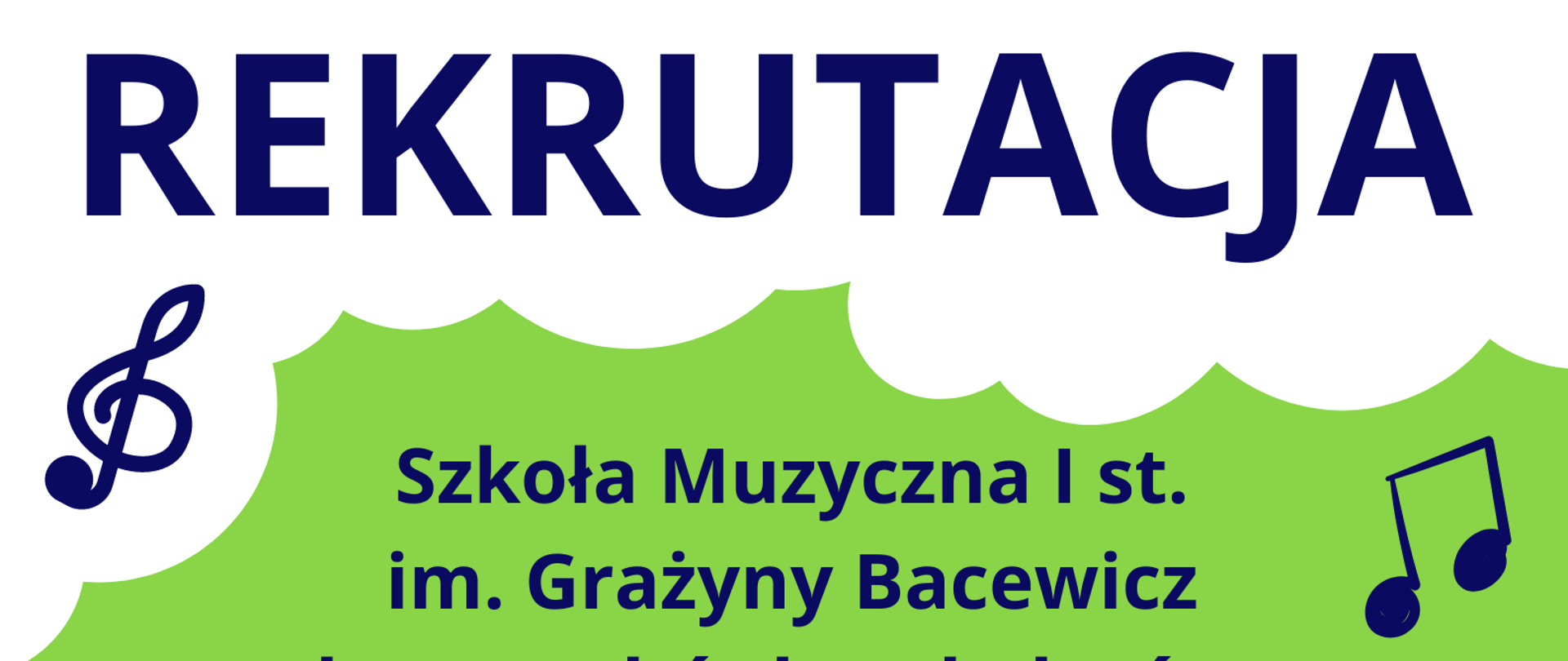 Plakat rekrutacyjny na zielonym tle, tekst informujący o zapisach do szkoły w kolorze ciemnoniebieskim. Na dole i z prawej strony plakatu ikonografia klawiatury fortepianu, z boku ikony nut. W prawym dolnym roku kod QR. 