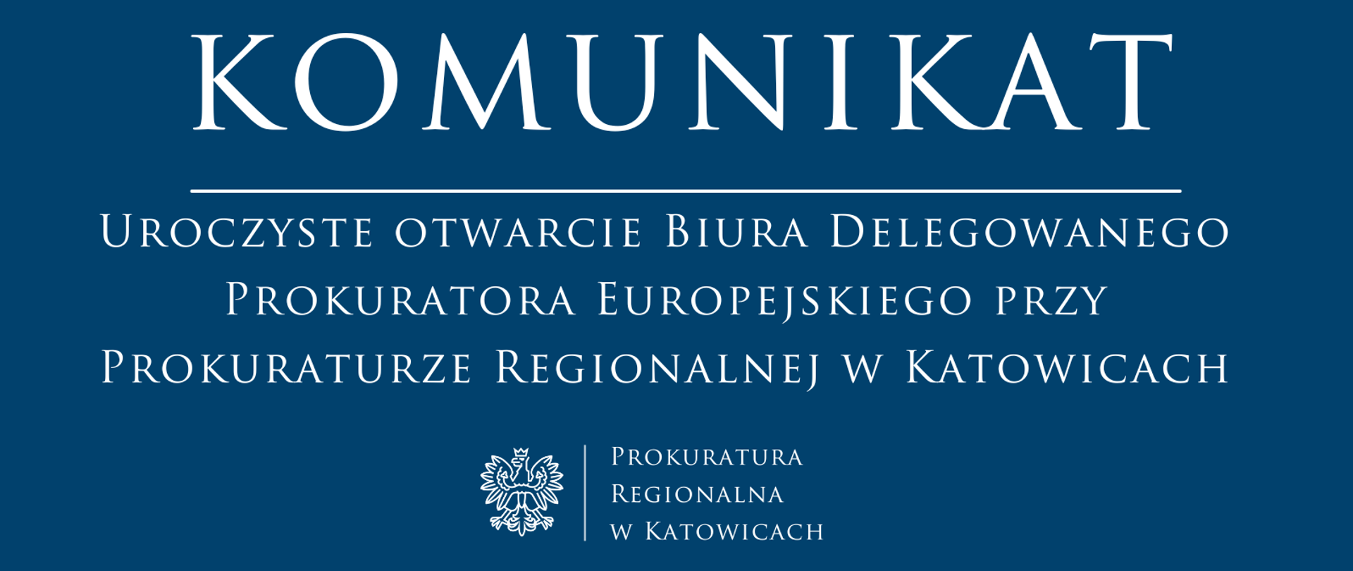 Uroczyste otwarcie Biura Delegowanego Prokuratora Europejskiego przy Prokuraturze Regionalnej w Katowicach