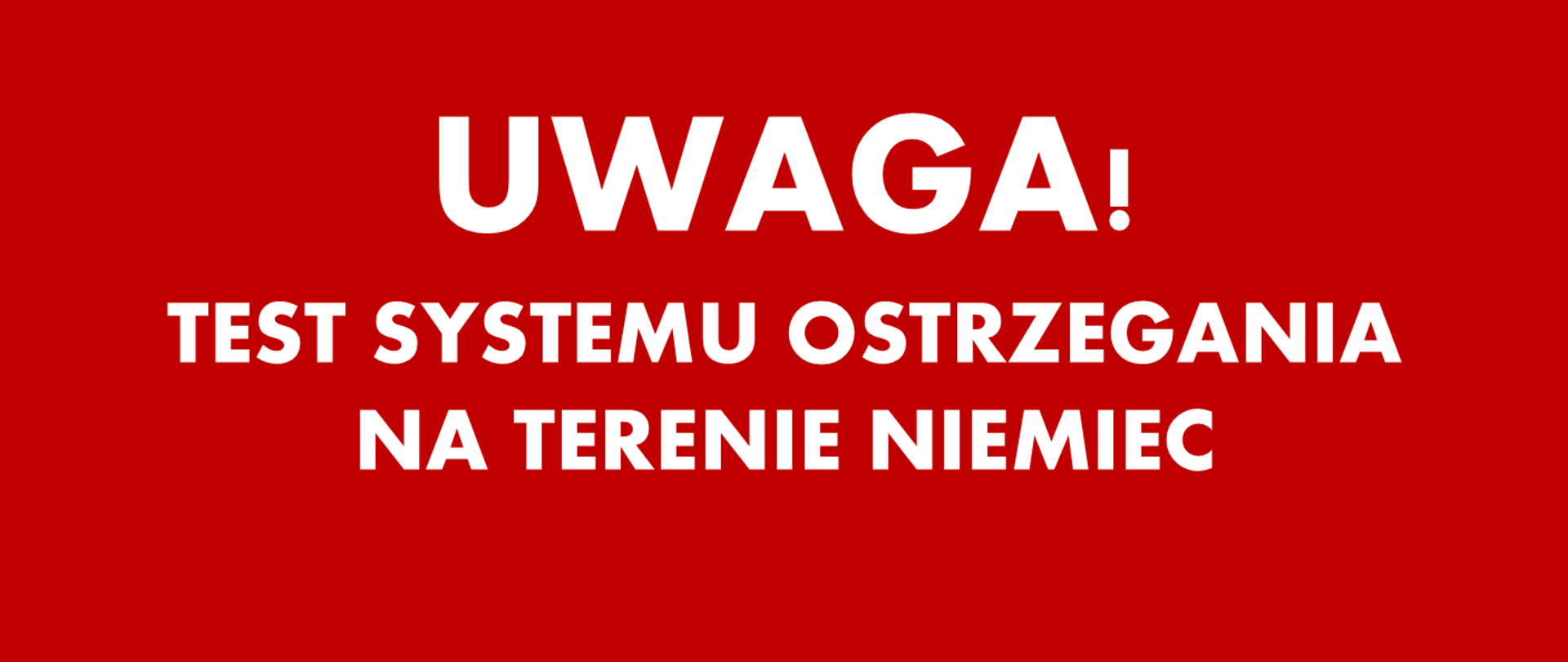Uwaga! Test systemu ostrzegania na terenie Niemiec