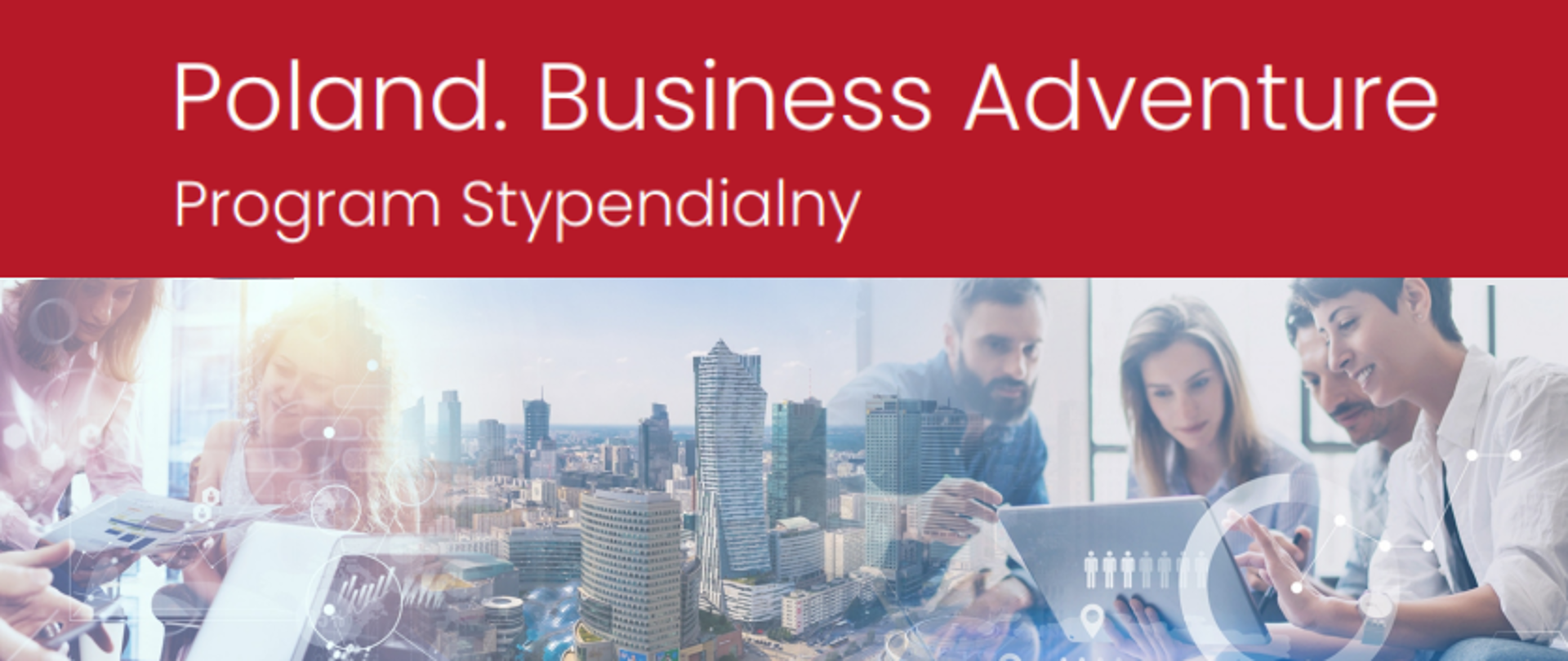 Inauguracja pilotażowego programu stypendialnego "Poland. Business Adventure"