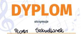 Zdjęcie przedstawia dyplom za zajęcie I miejsca przez Piotra Szkudlarka podczas konkursu w Środzie Wielkopolskiej.