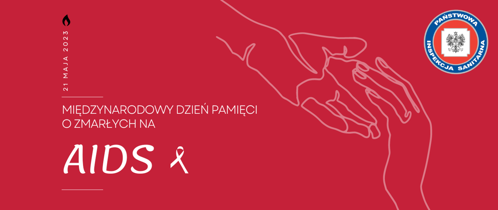 Plakat z napisem Międzynarodowy Dzień Pamięci o Zmarłych na AIDS. Na czerwonym tle biały napis, znak AIDS z wstążeczką i szkic dłoni dotykających się w geście pomocy.