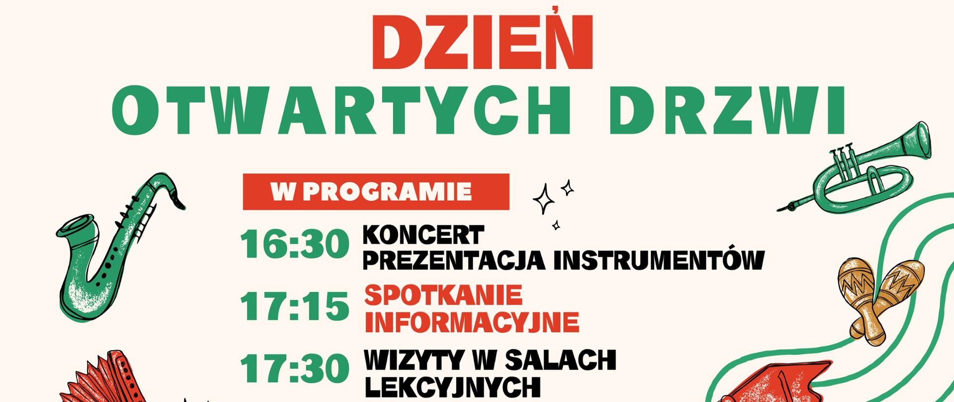 Plakat ma kremowe tło z czarnym paskiem u góry strony. Po lewej stronie
znajdują się instrumenty - zielony saksofon, czerwony akordeon i żółty
róg przyozdobiony żółtymi liniami. Powyżej waltorni znajdują się czarne
gwiazdki. Centralna część plakatu zawiera informacje dot. harmonogramu i
daty Dnia Otwartego. Po prawej stronie plakatu znajduje się logo szkoły,
czerwony fortepian i żółte marakasy na tle zielonych linii, a powyżej
zielona trąbka.
