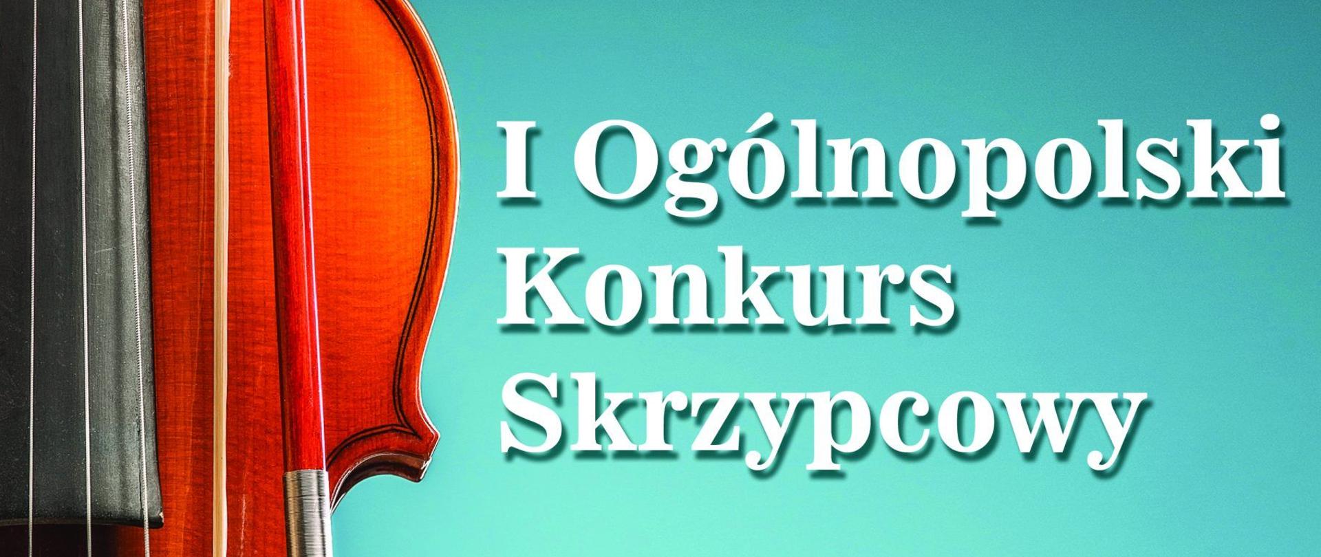 Grafika. Afisz I Ogólnopolskiego Konkursu Skrzypcowego w Sosnowcu. Tło zielone, jedynie na dole biały pasek, na którym umieszczone są loga instytucji wspierających organizację imprezy. Napisy od góry: Zespół Szkół Muzycznych w Sosnowcu I Ogólnopolski Konkurs Skrzypcowy 11 czerwca 2023 godz. 17.00 Koncert nadzwyczajny Mariusz Patyra and Quintet 12-14 czerwca 2023 Przesłuchania konkursowe Koncert laureatów Sala koncertowa Zespołu Szkół Muzycznych z Sosnowcu wstęp wolny. Z lewej strony grafika przedstawiająca skrzypce ze smyczkiem.