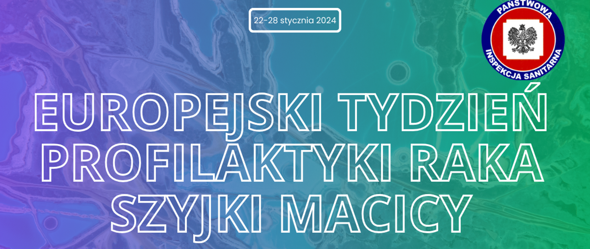 Europejski Tydzień Profilaktyki Raka Szyjki Macicy